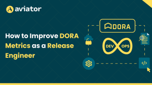 DORA metrics for release engineer