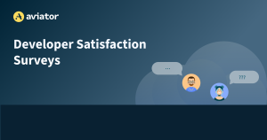 Developer Satisfaction Surveys